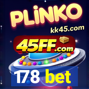 178 bet